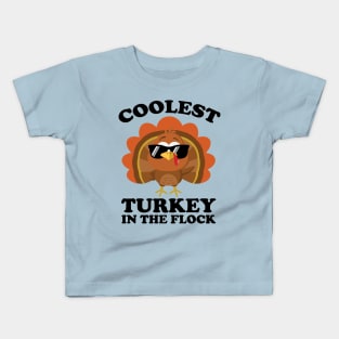 Coolest Turkey In The Flock Thanksgiving Kids T-Shirt